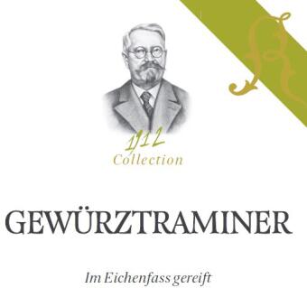 ´Eichenholzfass` Gewürztraminer Collection 1912